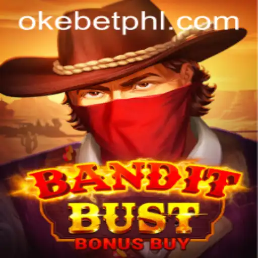 Exploring the Thrills of BanditBustBonusBuy and Okebet
