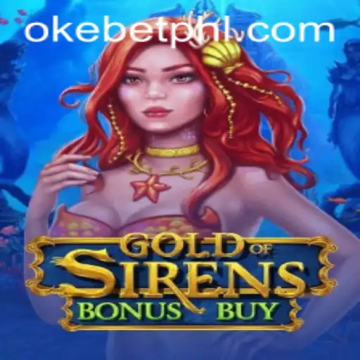 Unveiling the Thrilling World of GoldofSirensBonusBuy at Okebet