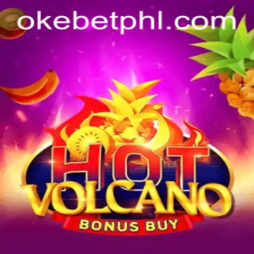 Exploring the Thrills of HotVolcanoBonusBuy at Okebet