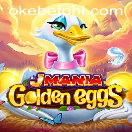 Discover the Excitement of JManiaGoldenEggs with OkeBet