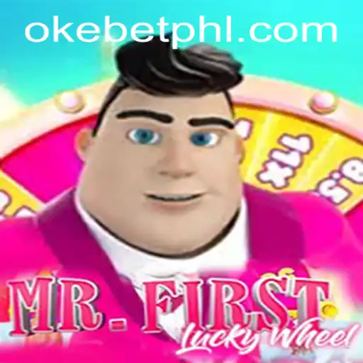 MrFirstLuckyWheel: The Exciting Gaming Experience with Okebet