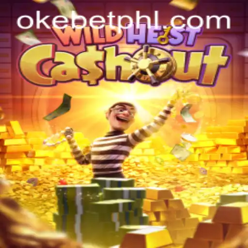 WildHeistCashout: Exploring the Thrilling Adventure with Okebet